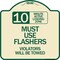 Signmission 10 Minute Active Loading Zone Must Use Flashers Violators Towed Alum Sign, 18" x 18", TG-1818-24646 A-DES-TG-1818-24646 - alternate 1